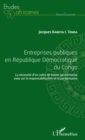 Image for Entreprises publiques en Republique Democratique du Congo: La necessite d&#39;un cadre de bonne gouvernance axee sur la responsabilisation et la performance