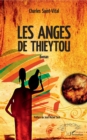 Image for Les anges de Thieytou: Roman