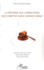 Image for La reforme des juridictions des comptes dans l&#39;espace CEMAC