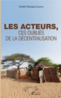 Image for Les acteurs,: Ces oublies de la decentralisation