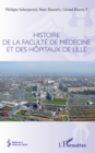 Image for Histoire de la faculte de medecine et des hopitaux de Lille