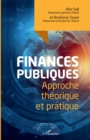 Image for Finances publiques: Approche theorique et pratique