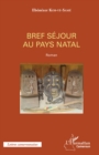 Image for Bref sejour au pays natal