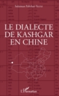 Image for Le dialecte de Kashgar en Chine