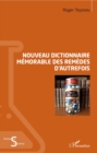 Image for Nouveau dictionnaire memorable des remedes d&#39;autrefois