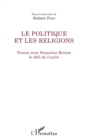 Image for politique et les religions (Le)