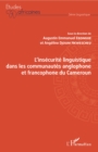 Image for L&#39;insecurite linguistique dans les communautes anglophone et francophone du Cameroun