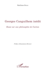 Image for Georges Canguilhem inedit: Essai sur une philosophie de l&#39;action