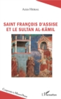 Image for Saint Francois d&#39;Assise et le sultan Al-Kamil