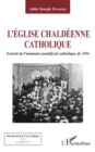 Image for L&#39;Eglise chaldeenne catholique: Extrait de l&#39;annuaire pontifical catholique de 1914