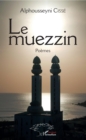 Image for Le muezzin: Poemes