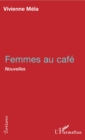 Image for FEMMES AU CAFE