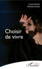Image for Choisir de vivre