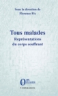 Image for Tous malades: Representations du corps souffrant