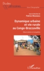 Image for Dynamique urbaine et vie rurale au Congo-Brazzaville: Observations et enquetes