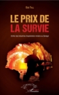 Image for Le prix de la survie: L&#39;Enfer des industries d&#39;exploitation miniere au Senegal