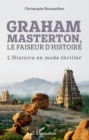 Image for Graham Masterton,: Le faiseur d&#39;Histoire - L&#39;Histoire en mode thriller