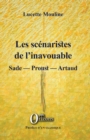 Image for Les scenaristes de l&#39;inavouable: Sade - Proust - Artaud