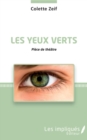 Image for Les Yeux verts: Piece de theatre