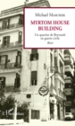 Image for Myrtom House Building: Un quartier de Beyrouth en guerre civile - Recit