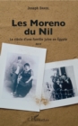 Image for Les Moreno du Nil: Le siecle d&#39;une famille juive en Egypte - Recit