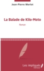 Image for La balade de Kilo-Moto: Roman