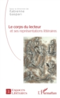 Image for Le corps du lecteur et ses representations litteraires