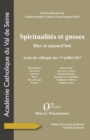 Image for Spiritualites et gnoses: Hier et aujourd&#39;hui - Actes du colloque des 7-9 juillet 2017
