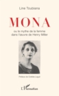 Image for Mona: ou le mythe de la femme dans l&#39;oeuvre d&#39;Henry Miller