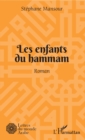 Image for Les enfants du hammam: Roman