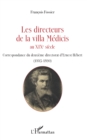 Image for Les directeurs de la villa Medicis au XIXe siecle: Correspondance du deuxieme directorat d&#39;Ernest Hebert (1885-1890)