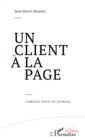 Image for Un Client a la page: Comedie pour un journal