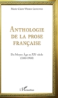 Image for Anthologie de la prose francaise: Du Moyen Age au XXe siecle (1100-1900)