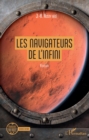 Image for Les navigateurs de l&#39;infini: Roman