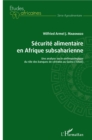 Image for Securite alimentaire en Afrique subsaharienne: Une analyse socio-anthropologique du role des banques de cereales au Guera (Tchad)