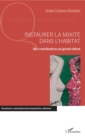 Image for Instaurer la mixite dans l&#39;habitat: Ma contribution au grand debat