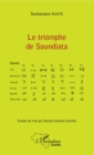 Image for Le triomphe de Soundiata: Traduit du n&#39;ko par Bomba Famoro Camara