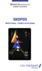 Image for Skopos: Notre futur : l&#39;ordre ou le chaos
