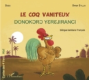 Image for Le Coq Vaniteux: Bilingue Bambara - Francais