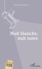 Image for Nuit Blanche Nuit Noire