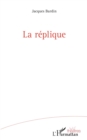 Image for La replique