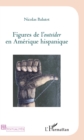 Image for Figures de l&#39;Outsider en Amerique hispanique