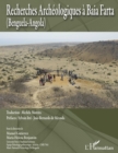 Image for Recherches Archeologiques a Baia Farta: (Benguela-Angola) - Edition Bilingue - Photos En Couleur