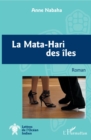 Image for La Mata-Hari des iles: Roman