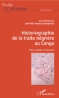 Image for Historiographie de la traite negriere au Congo: Faits, societes et memoires