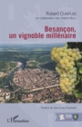 Image for Besancon, un vignoble millenaire