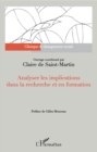 Image for Analyser les implications dans la recherche et en formation: Preface de Gilles Monceau