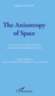 Image for Anisotropy of Space: The necessary revision of certain postulates of contemporary theories