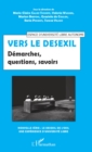 Image for Vers le desexil: Demarches, questions, savoirs