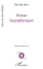 Image for Poesie hypophysique